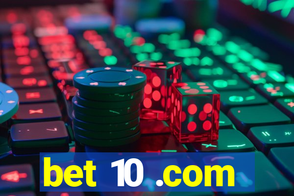 bet 10 .com